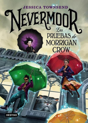 Nevermoor Las Pruebas De Morrigan Crow