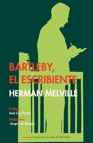 Bartleby El Escribiente, Herman Melville, Ed. Siruela