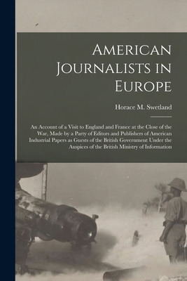 Libro American Journalists In Europe; An Account Of A Vis...