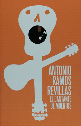 El Cantante De Muertos, Antonio Ramos, Almadia