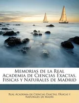 Comprar Libro Memorias De La Real Academia De Ciencias Exactas, F...