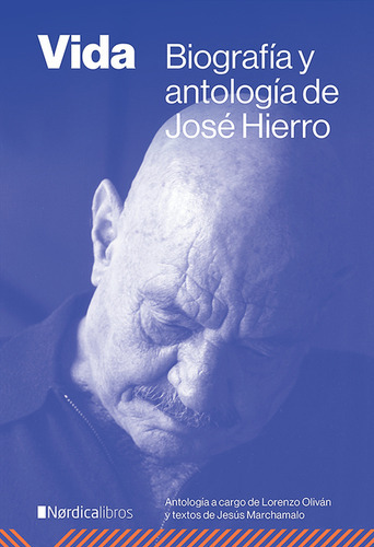 Vida Biografia Y Antologia De Jose Hierro