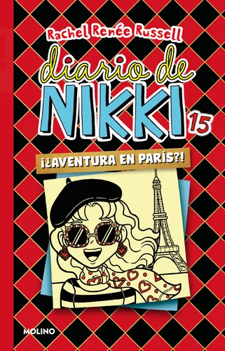 Diario De Nikki 15. ¡¿aventura En París!?