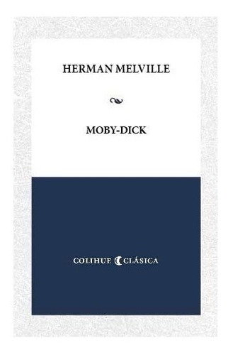 Libro Moby-dick - Melville Herman