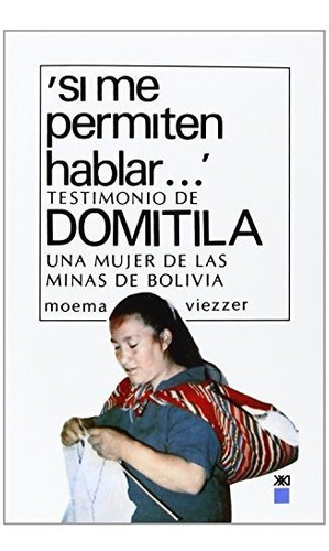 Libro : Si Me Permiten Hablar... Domitila - Moema Viezzer