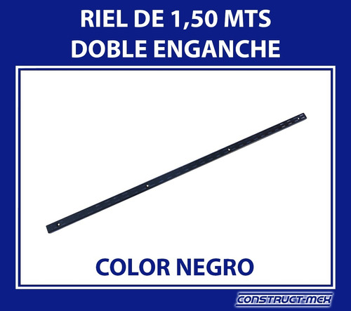 Riel 1,50 Mts P/mensula Doble Enganche Metalica Reforzada