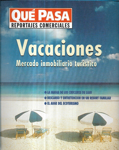 Revista Qué Pasa / Reportajes Vacaciones / 27-11-99