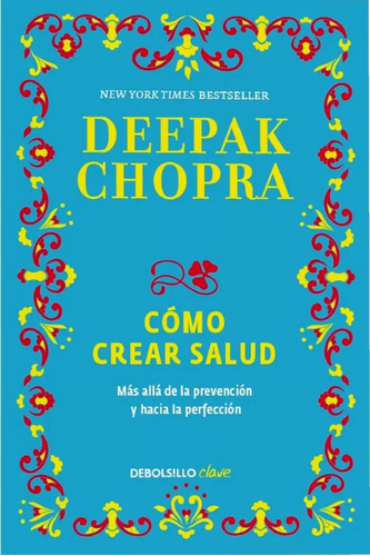 Como Crear Salud Deepak Chopra 