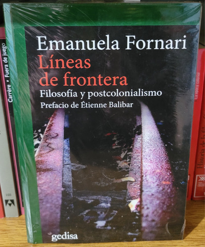 Líneas De Frontera. Emanuela Fornari. Ed Gedisa. 
