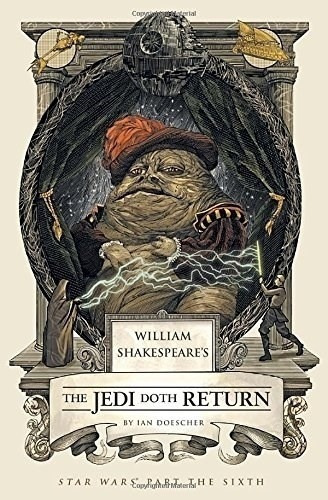 The Jedi Doth Return - Ian Doescher, de Ian Doescher. Editorial Quirk Books en inglés