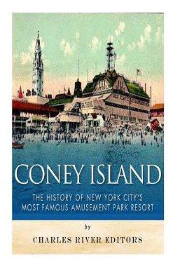 Libro Coney Island: The History Of New York City's Most F...