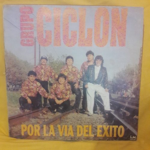 Vinilo Grupo Ciclon Por La Via Del Exito C4