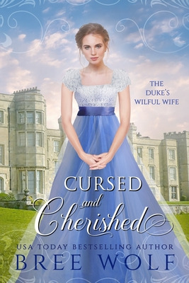 Libro Cursed & Cherished: The Duke's Wilful Wife - Wolf, ...