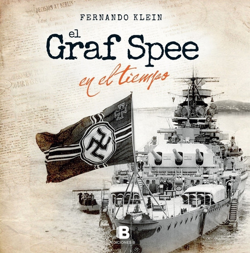 Libro El Graf Spee En El Tiempo - Fernando Klein