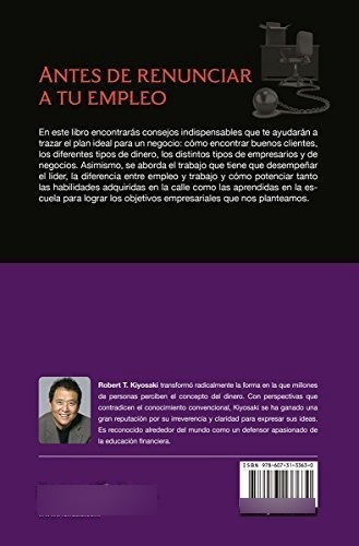 Antes De Renunciar A Tu Empleo / Rich Dads Before.., De Kiyosaki, Robert. Editorial Debolsillo En Español