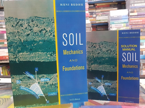 Libro Soil Mechanics And Foundations Budhu 3rd Ed + Solution