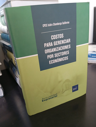 Costos Para Gerenciar Organizaciones Por Sectores Economicos