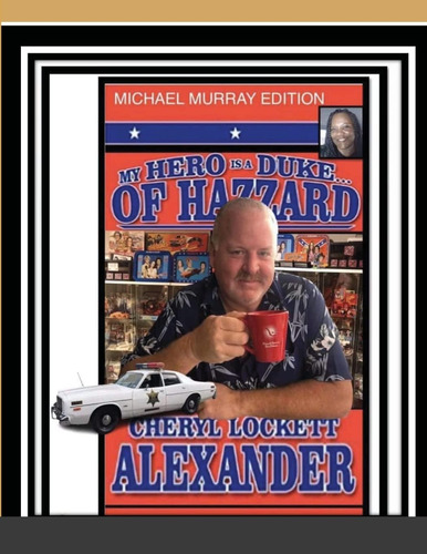 Libro: My Hero Is A Duke...of Hazzard Michael Murray Edition