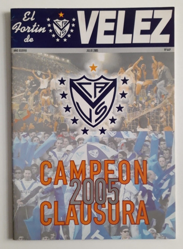 Revista El Fortin De Velez N° 649 - Campeon 2005 Fs