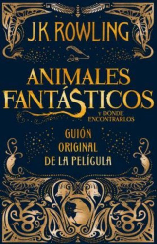 Animales Fantasticos Y Donde Encontrarlos. Guion Original De