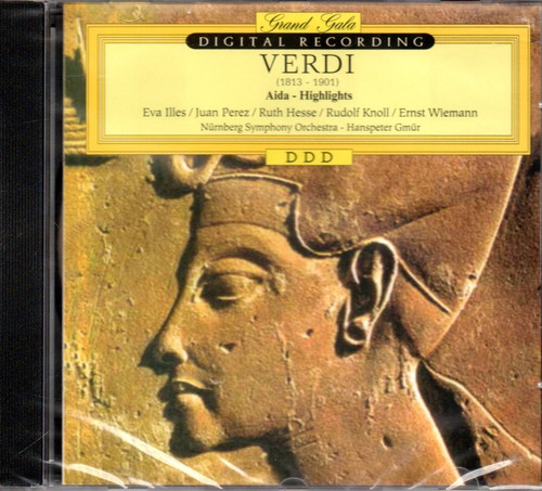 Cd Giuseppe Verdi 1813 - 1901 Aida - Highlights