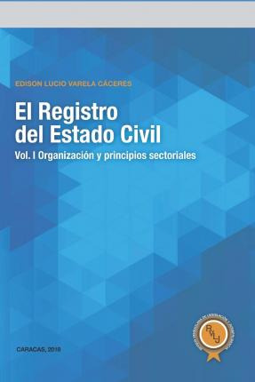 Libro El Registro Del Estado Civil : Vol. I Organizaci - ...
