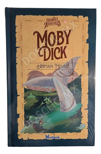 Moby Dick, De Herman Melville. Grandes Aventuras Editorial Winbook, Tapa Dura, Edición 1ra En Español, 2025