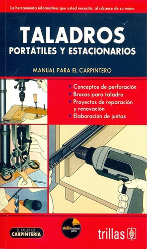Taladros (portátiles Y Estacionarios) Manual Trillas