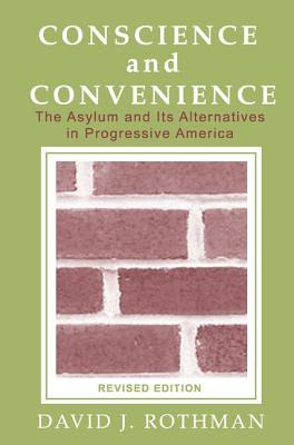 Libro Conscience And Convenience: The Asylum And Its Alte...