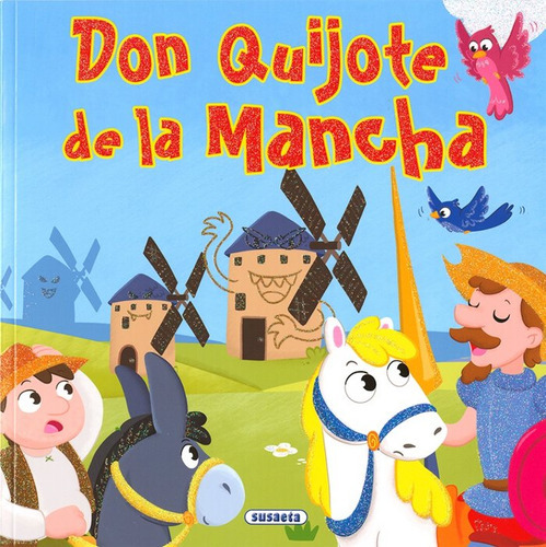 Don Quijote De La Mancha, De De Cervantes, Miguel. Editorial Susaeta, Tapa Blanda En Español, 2018