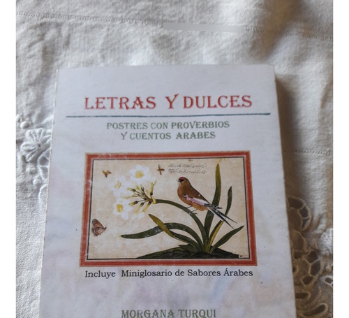 Letras Y Dulces - Morgana Turqui - Jorge Sarmiento Editor