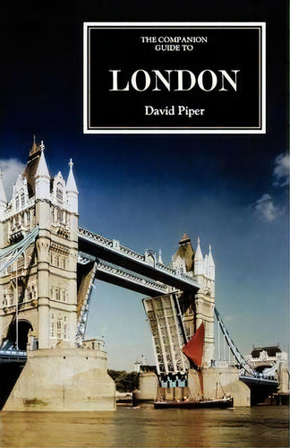 The Companion Guide To London [new Edn], De David Piper. Editorial Boydell Brewer Ltd, Tapa Blanda En Inglés