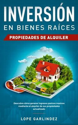 Libro Inversion En Bienes Raices : Propiedades De Alquile...