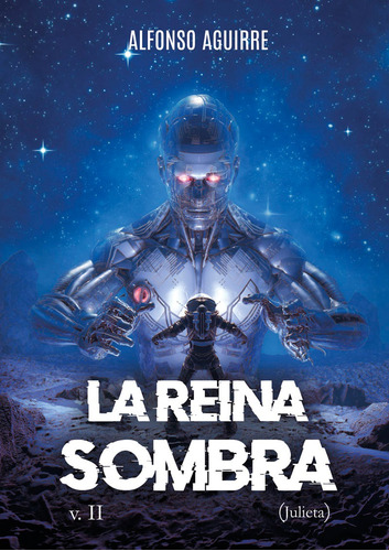 La Reina Sombra V.ii (julieta) - Alfonso Aguirre