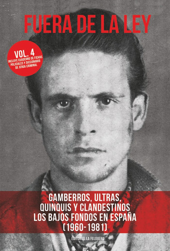 FUERA DE LA LEY VOL. 4, de VV. AA.. Editorial la felguera editores, tapa blanda en español