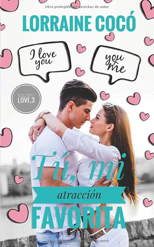 Tu Mi Atraccion Favorita -serie Sweet Love-