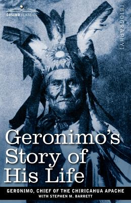 Libro Geronimo's Story Of His Life - Chief Of The Chirica...