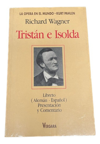 Tristán E Isolda - Richard Wagner - Usado
