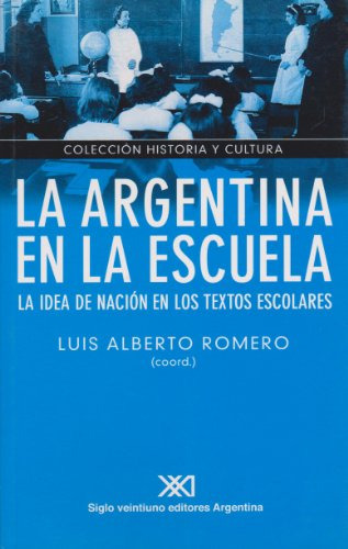 La Argentina En La Escuela, Romero, Ed. Sxxi