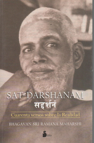 Sat Darshanam - Cuarenta Versos Sobre La Realidad, De Maharshi, Ramana. Editorial Sirio En Español