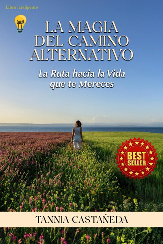 Libro: La Magia Del Camino Alternativo: La Ruta Hacia La Vid