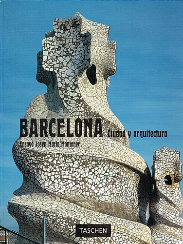 Barcelona Ciudad Y Arquitectura / Josep María Montaner