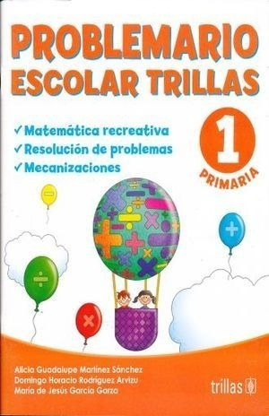 Problemario Escolar Trillas 1. Primaria