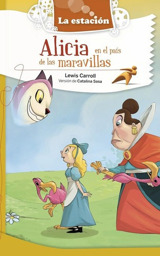 Alicia En El Pais De Las Maravillas (la Estacion)