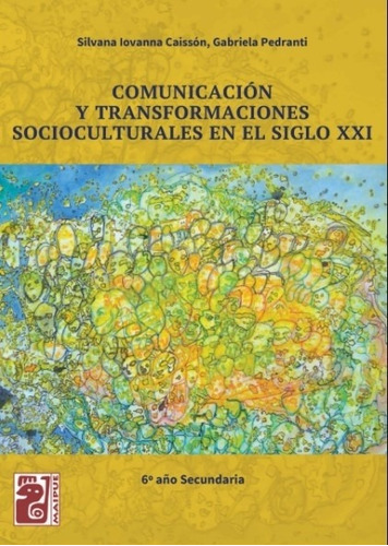Comunicacion Y Transformaciones Socioculturales En El Siglo