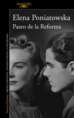 Paseo de la Reforma (Ed. 25 aniversario), de Poniatowska, Elena. Serie Literatura Hispánica Editorial Alfaguara, tapa blanda en español, 2021