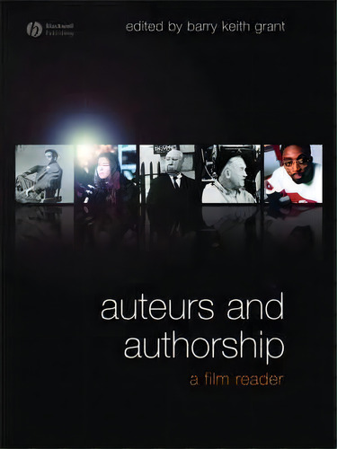 Auteurs And Authorship, De Barry Keith Grant. Editorial John Wiley Sons Ltd, Tapa Blanda En Inglés
