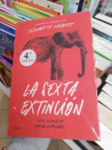 Libro La Sexta Extinción - Elizabeth Kolbert