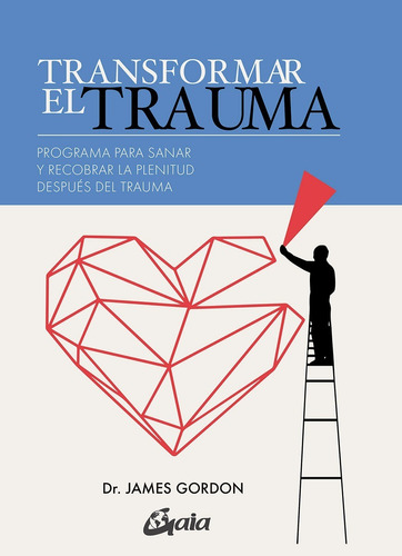 Imagen 1 de 1 de Libro Transformar El Trauma - Dr James Gordon