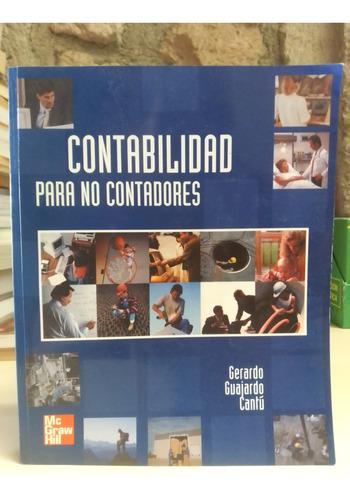 Contabilidad Para No Contadores - Gerardo Guajardo Cantú